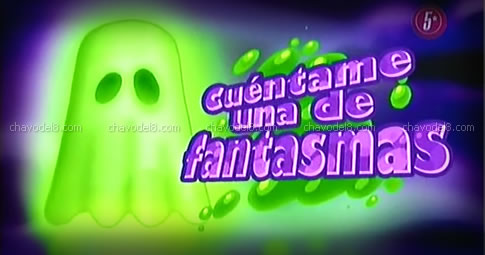 Chavo Animado: Cuéntame una de fantasmas (Temporada 1)