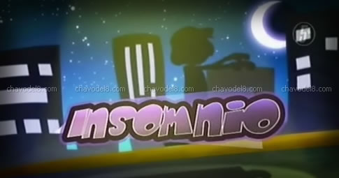 Chavo Animado: Insomnio (Temporada 1)