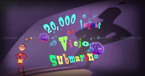 Chapulin Colorado Animado: 20,000 leguas del viejo submarino